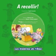 a recollir! (les histories de l alex)-9788499740515