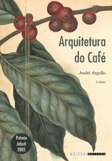 arquitetura do cafe (ebook)-andré argollo-9788526817715