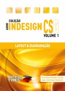 coleço adobe indesign cs6 - layout &amp; diagramaço (ebook)-ricardo minoru horie-9788560819515