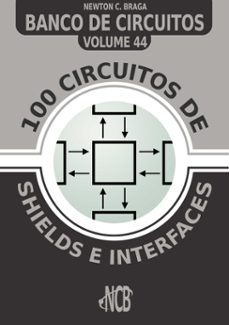100 circuitos de shields e interfaces (ebook)-newton c. braga-9788565051415
