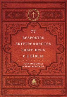 77 respostas surpreendentes sobre deus e a biblia (ebook)-josh mcdowell-sean mcdowell-9788577426515