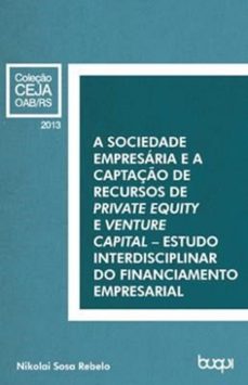 a sociedade empresaria e a captaço de recursos de private equity e venture capital (ebook)-nikolay sosa rebelo-9788583380115