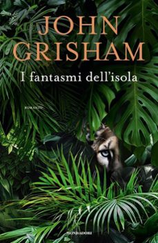 i fantasmi dell isola-john grisham-9788804749615