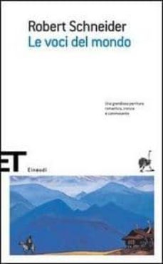 le voci del mondo.-robert schneider-9788806173715