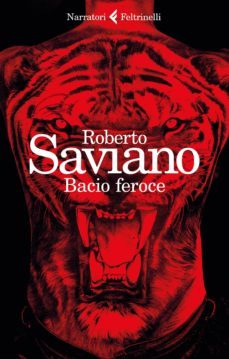 bacio feroce-roberto saviano-9788807032615