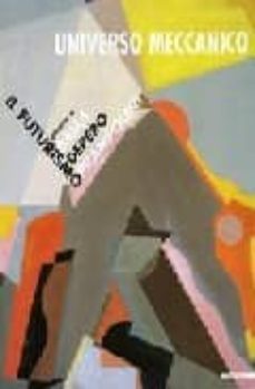 universo meccanico. il futurismo attorno a balla, depero, prampol ini-alda masoero-9788820216115