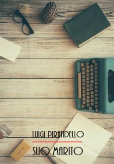 suo marito (ebook)-luigi pirandello-9788827582015