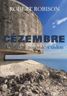 cézembre - lisola che non voleva cedere-9788827827215