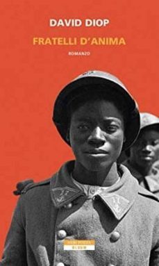 fratelli d anima (premio strega europeo 2019)-david diop-9788854517615