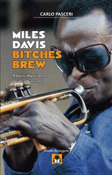 miles davis - bitches brew (dischi da leggere vol.3) (ebook)-9788892512115
