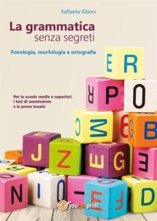 la grammatica senza segreti (ebook)-9788892608115