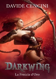 darkwing vol. 3 - la freccia d'oro (ebook)-9788892634015
