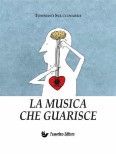 la musica che guarisce (ebook)-9788893456715