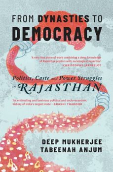from dynasties to democracy (ebook)-deep mukherjee-tabeenah anjum-9789361136115