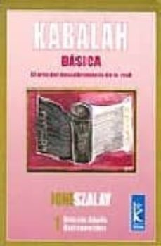 kabalah basica: el arte del descubrimiento de lo real-9789501739015