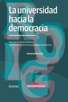la universidad hacia la democracia (ebook)-arturo andrés roig-9789503904015
