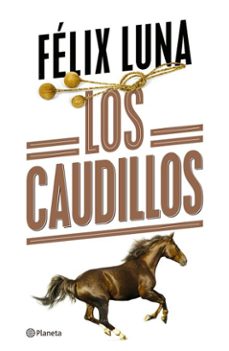 los caudillos (ebook)-felix luna-9789504994015