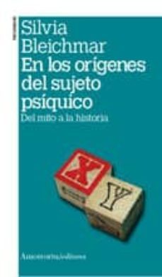 en los origenes del sujeto-silvia bleichmar-9789505181315
