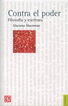 contra el poder: filosofia y escritura-giacomo marramao-9789505579815