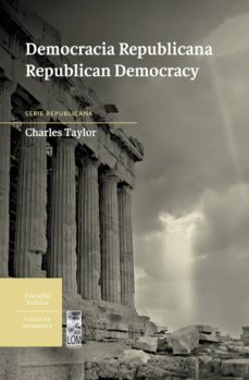 democracia republicana / republican democracy (ebook)-charles taylor-9789560006615