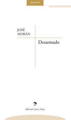 desarmado (ebook)-jose moran-9789562606615