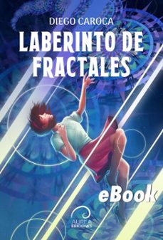 laberinto de fractales (ebook)-diego caroca-9789566386315