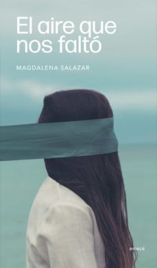 el aire que nos falto (ebook)-magdalena salazar-9789569978715