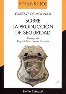sobre la produccion de seguridad-gustave de molinari-9789585265615