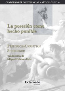 la posesión como hecho punible (ebook)-friedrich schroeder-9789587105315