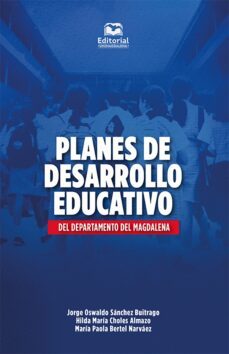planes de desarrollo educativo del departamento del magdalena (ebook)-jorge oswaldo sánchez buitrago-9789587465815
