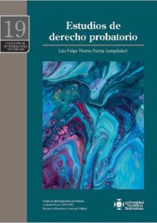 estudios de derecho probatorio (ebook)-luis felipe vivares porras-9789587648515