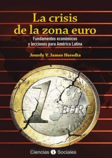 la crisis de la zona euro (ebook)-jourdy victoria james heredia-9789590618215