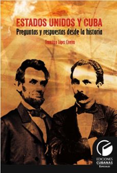 estados unidos y cuba (ebook)-francisca lópez civeira-9789593141215