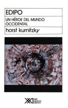 edipo un heroe del mundo occidental-horst kurnitzky-9789682318115