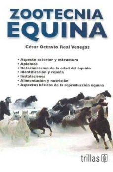 zootecnia equina-cesar octavio real venegas-9789682432415