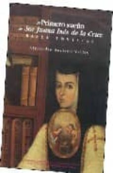 el primero sueño de sor juana ines de la cruz: bases tomistas-alejandro soriano valles-9789683680815