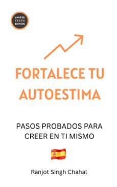 fortalece tu autoestima: pasos probados para creer en ti mismo (ebook)-9789781995415