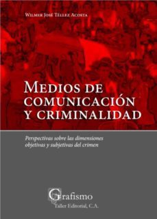 medios de comunicacion y criminalidad (ebook)-wilmer tellez-9789807412315