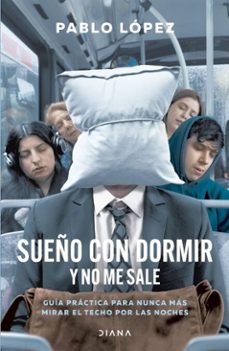 sueño con dormir y no me sale (ebook)-pablo l. lópez-9789871524815