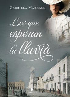 los que esperan la lluvia (ebook)-gabriela margall-9789871568215