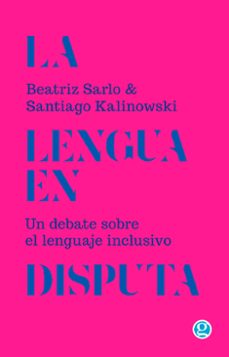 la lengua en disputa (ebook)-beatriz sarlo-9789874086815