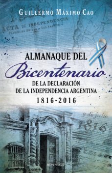 almanaque del bicentenario (ebook)-guillermo maximo cao-9789874109415