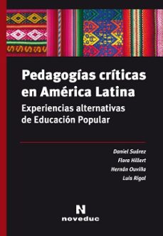 pedagogias criticas en america latina (ebook)-daniel suárez-flora hillert-hernán ouviña-9789875389915