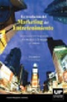 la revolucion del marketing del entretenimiento: acercando los ma gnates, los medios y la magia al mundo-al lieberman-9789875840515