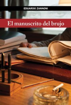 el manuscrito del brujo (ebook)-eduardo zannoni-9789875993815