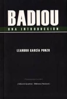 badiou, una introduccion-leandro garcia ponzo-9789876310215