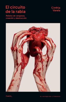 el circuito de la rabia (ebook)-cinthia varela-9789878346915