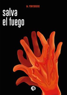 salva el fuego (ebook)-m. pontoriero-9789878760315