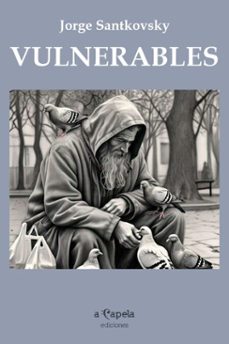 vulnerables (ebook)-jorge santkovsky-9789878907215