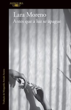 antes que a luz se apague (ebook)-lara moreno-9789895897315